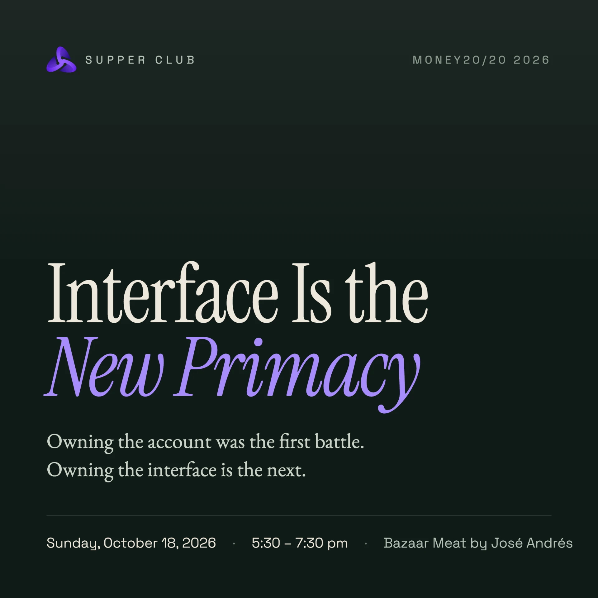 Atomic Supper Club at Money20/20 — Interface Is the New Primacy